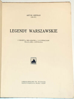 OPPMAN - LEGENDY WARSZAWSKIE z winietą okł. i il. Wacława Oppmana - 2