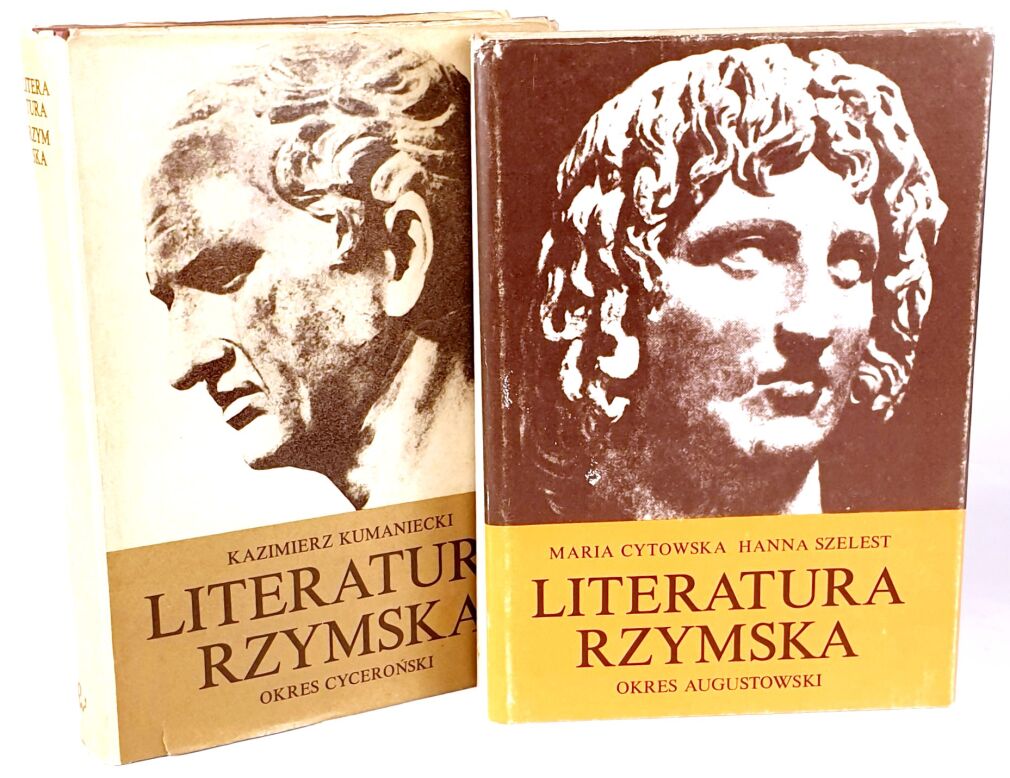 KUMANIECKI, CYTOWSKA, SZELEST - LITERATURA RZYMSKA 2 tomy: Okres Cyceroński i Augustowski