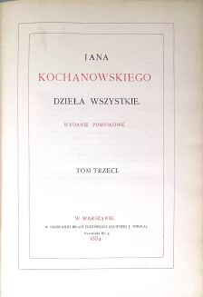 KOCHANOWSKI - DZIEŁA WSZYSTKIE t. I-IV [komplet w 4wol.]. Wydanie pomnikowe - 5