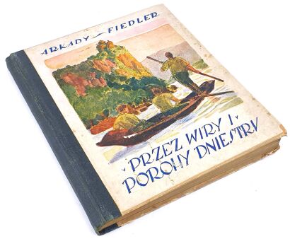 FIEDLER - PRZEZ WIRY I POROHY DNIESTRU. 1926. Debiut Autora!