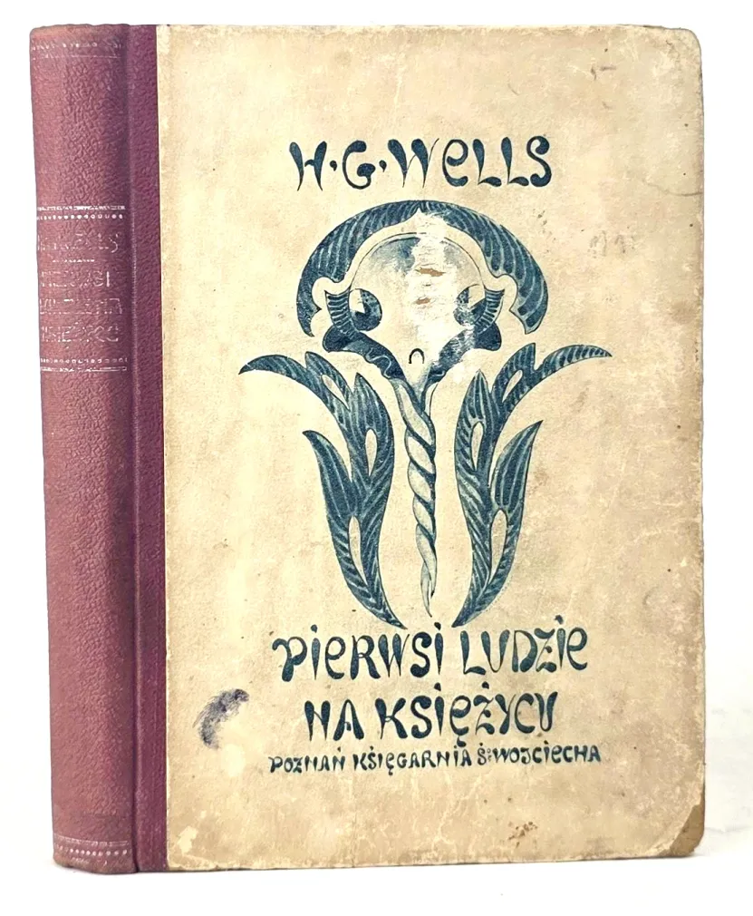 WELLS - PIERWSI LUDZIE NA KSIĘŻYCU wyd. 1921