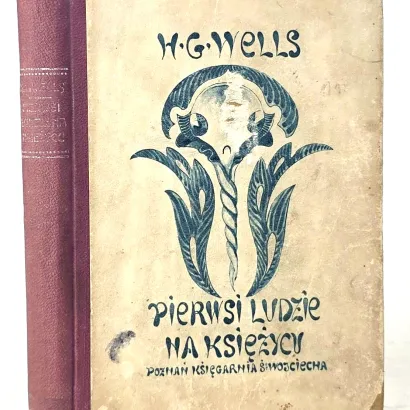 WELLS - PIERWSI LUDZIE NA KSIĘŻYCU wyd. 1921