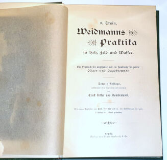 DOMBROWSKI - TRAIN WEIDMANNS PRAKTIKA ZU HOLZ, FELD UND WASSER, EIN LEHRBUCH FÜR ANGEHENDE UND EIN HANDBUCH FÜR GEÜBTE JÄGER UND JAGDFREUNDE wyd. 1894 - 5