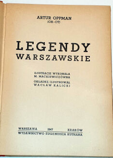 OPPMAN- LEGENDY WARSZAWSKIE ilustr. wyd.1947r - 2