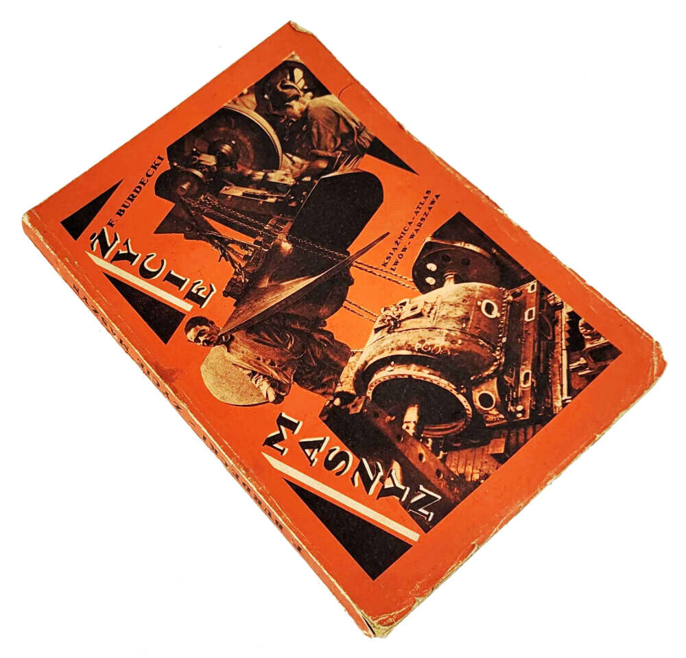 BURDECKI, ZARNOWER - ZYCIE MASZYN/ LIFE OF MACHINES. Photomontage Futurism Avant-Garde 1934