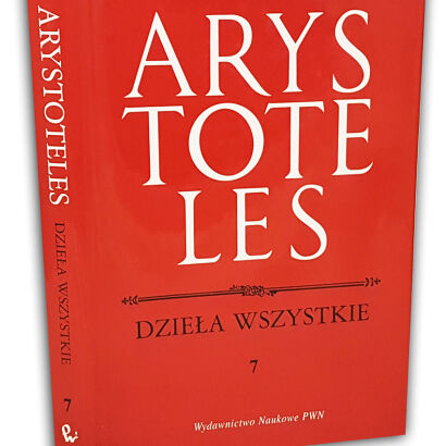 ARYSTOTELES Dzieła wszystkie T.7