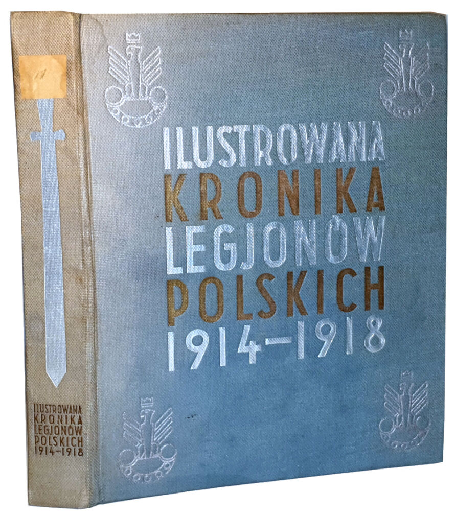 QUIRINI , LIBREWSKI - ILUSTROWANA KRONIKA LEGJONÓW POLSKICH  oprawa wydawnicza 