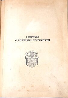 JANOWSKI- PAMIĘTNIKI O POWSTANIU STYCZNIOWEM t.1-3 [komplet w 3 wol.] 1923-1931 - 6