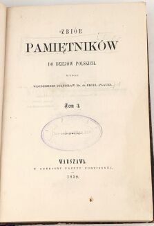 BROEL-PLATER- ZBIÓR PAMIĘTNIKÓW DO DZIEJÓW POLSKICH t.1-4 [komplet w 2 wol.] wyd. 1858 półskórek - 2