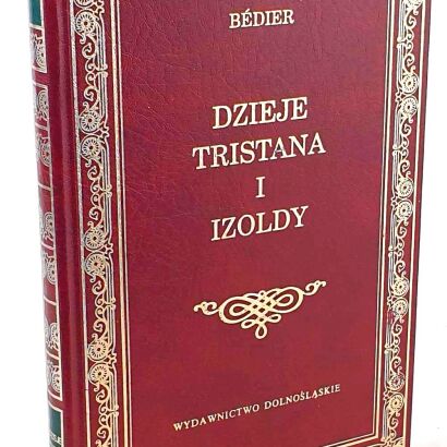 BEDIER - DZIEJE TRISTANA I IZOLDY Dolnośląskie