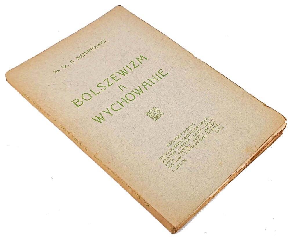 NIEMANCEWICZ - BOLSZEWIZM A WYCHOWANIE