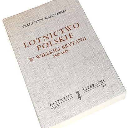 KALINOWSKI - LOTNICTWO POLSKIE W WIELKIEJ BRYTANII: 1940-1945