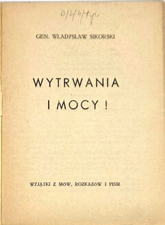 SIKORSKI - WYTRWANIA I MOCY! 1943. Druk konspiracyjny. - 2