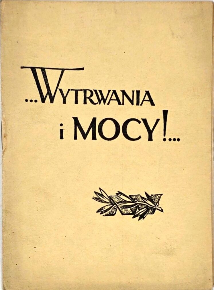 SIKORSKI - WYTRWANIA I MOCY! 1943. Druk konspiracyjny.