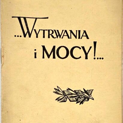 SIKORSKI - WYTRWANIA I MOCY! 1943. Druk konspiracyjny.