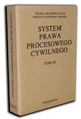 SYSTEM PRAWA PROCESOWEGO CYWILNEGO Tom III wyd. 1986r.