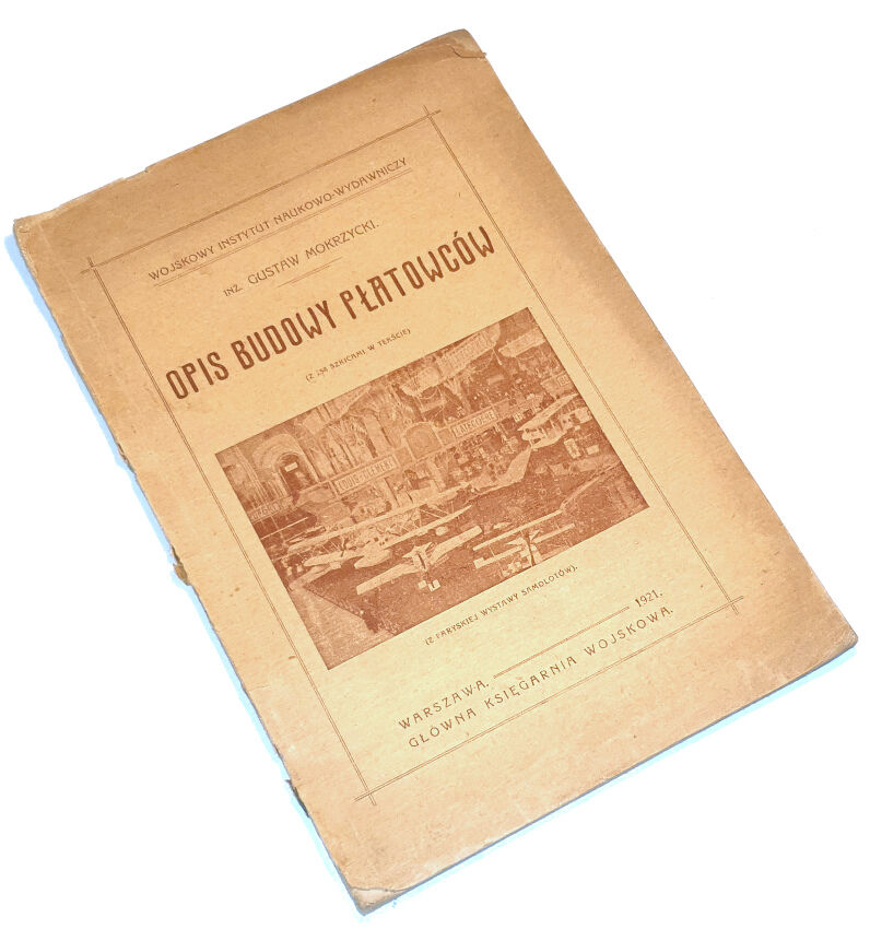 MOKRZYCKI - OPIS BUDOWY PŁATOWCÓW wyd. 1921