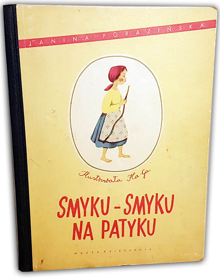 PORAZIŃSKA- SMYKU SMYKU NA PATYKU ilustr. HA-GA