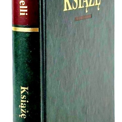 MACHIAVELLI NICCOLO - KSIĄŻĘ Arcydzieła Wielkich Myślicieli