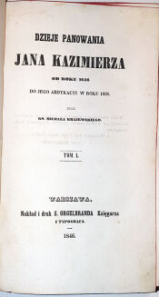 KRAJEWSKI- DZIEJE PANOWANIA JANA KAZIMIERZA OD ROKU 1656 DO JEGO ABDYKACJI W ROKU 1668 t.1-2 (komplet w 2 wol.) - 4