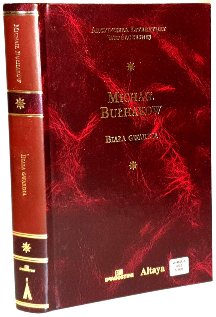 BUŁHAKOW- BIAŁA GWARDIA Arcydzieła Literatury Współczesnej