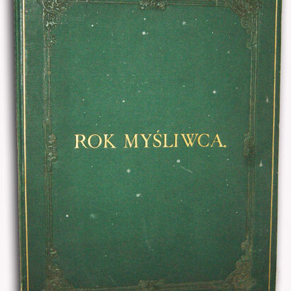 POL- ROK MYŚLIWCA wyd. 1870 z rysunkami Kossaka