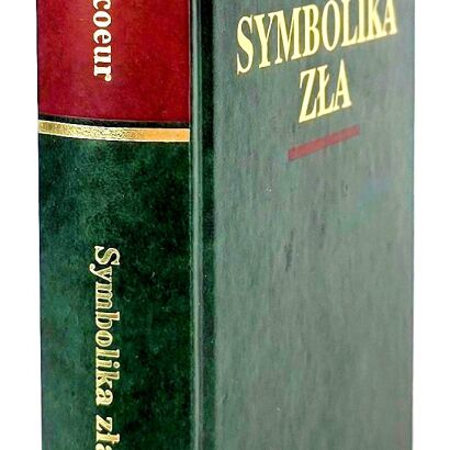 RICOEUR PAUL - SYMBOLIKA ZŁA Arcydzieła Wielkich Myślicieli