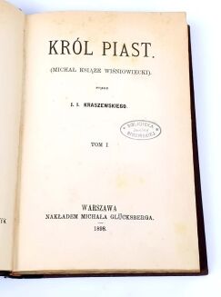 KRASZEWSKI - KRÓL PIAST t.1-2 [komplet w 1 wol.] - 2