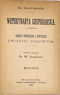 HAUBNER- WETERYNARYA GOSPODARSKA wyd. 1883 - 3