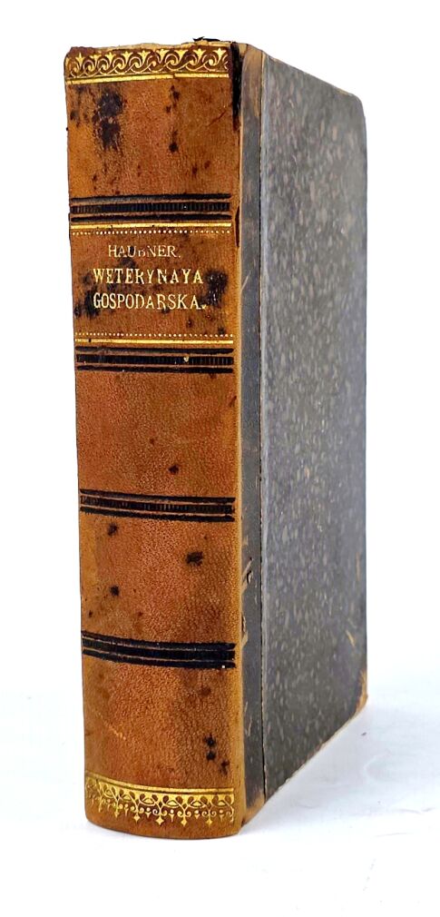 HAUBNER- WETERYNARYA GOSPODARSKA wyd. 1883