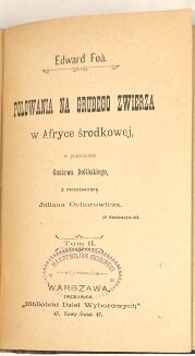 FOA- POLOWANIE NA GRUBEGO ZWIERZA W AFRYCE t. 1-2 [komplet w 1 wol.], półskórek - 8
