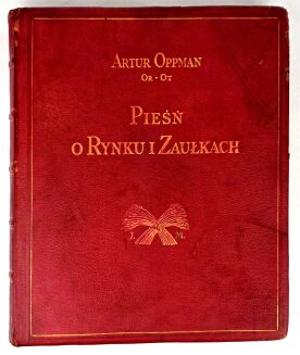 CIEŚLEWSKI, OPPMAN - PIEŚŃ O RYNKU I ZAUŁKACH. Nowy cykl o Starem Mieście. Osiemnaście akwafort Tadeusza Cieślewskiego syna.Warszawa 1931 - 2