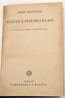 MAKUSZYŃSKI - SZATAN Z SIÓDMEJ KLASY 1937 wyd.1 - 4