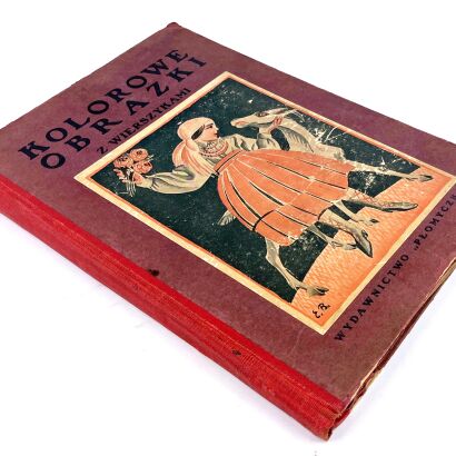 KOLOROWE OBRAZKI Z WIERSZYKAMI S. BACZYŃSKIEJ, J. PORAZIŃSKIEJ, E. SZELZBURG wyd. 1929