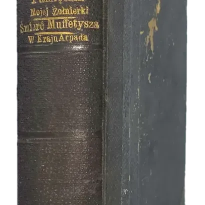 VLACH - LĄD AFRYKAŃSKI W ŚWIETLE NAJNOWSZYCH BADAŃ. KALINOWSKI - PAMIĘTNIK MOJEJ ŻOŁNIERKI NA KAUKAZIE I NIEWOLI U SZAMILA od roku 1844 do 1852. MURASIEŃSKI - ŚMIERĆ MUFFETYSZA. Opowiadanie egispksie. ZIELIŃSKI - W KRAJU ARPADA. 1882-1883