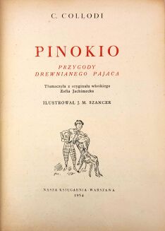COLLODI- PINOKIO Przygody drewnianej kukiełki wyd.1 1954 ilustracje Szancer - 3
