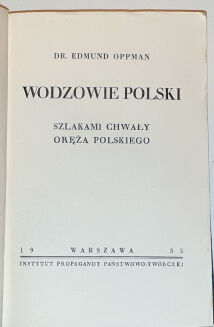 INSTYTUT PROPAGANDY PAŃSTWOWO-TWÓRCZEJ 4 wol.: MOŚCICKI, PIŁSUDSKI, ROCZNICE, WODOZOWIE POLSKI - 6