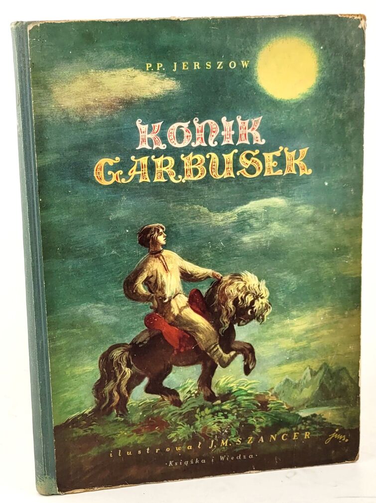 JERSZOW- KONIK GARBUSEK ilustr. Szancer, wyd. 1952