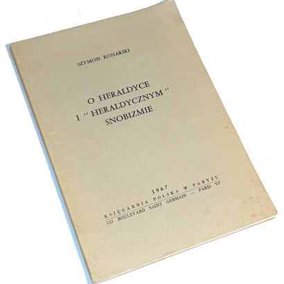 KONARSKI - O HERALDYCE I "HERALDYCZNYM" SNOBIZMIE Paryż 1967