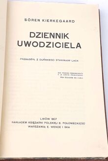 KIERKEGAARD- DZIENNIK UWODZICIELA 1907 wyd.1, egzystencjalizm - 5