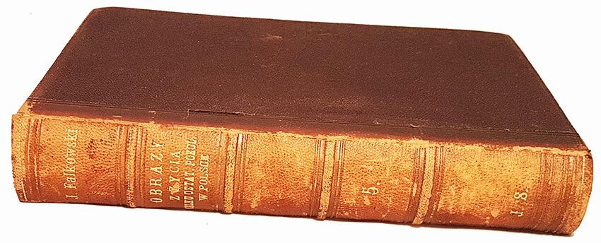 FALKOWSKI - OBRAZY Z ŻYCIA KILKU POKOLEŃ W POLSCE. KSIĘSTWO WARSZAWSKIE t.V