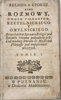 LANKIEWICZ- RELIGIA W UPORZE ALBO ROZMOWY DWOCH FILOZOFOW. RZETELNICKIEGO Y OMYLNICKIEGO. t.1, 1776 - 3