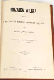 MACHCZYŃSKI - MOZAJKA WILCZA UŁOŻONA Z MŁODZIEŃCZYCH WSPOMNIEŃ MYŚLIWSKICH PRZYJACIELA 1896 ryciny - 5