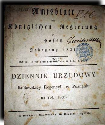 DZIENNIK URZĘDOWY KRÓLEWSKIEY REGENCYI W POZNANIU na rok1831 [Amtsblatt der Königlichen Regierung zu Polen. Jahrgang 1831]