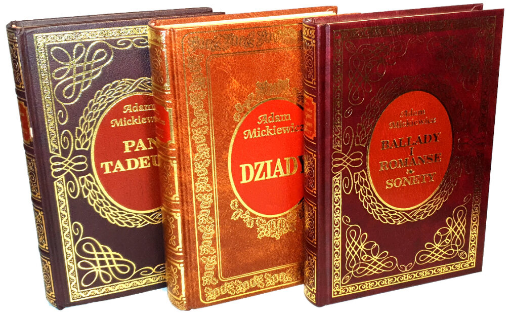 MICKIEWICZ- BALLADY I ROMANSE; DZIADY; PAN TADEUSZ złota oprawa