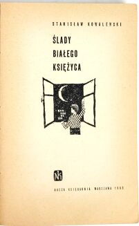 KOWALEWSKI- ŚLADY BIAŁEGO KSIĘŻYCA 1963 Klub siedmiu przygód - 6