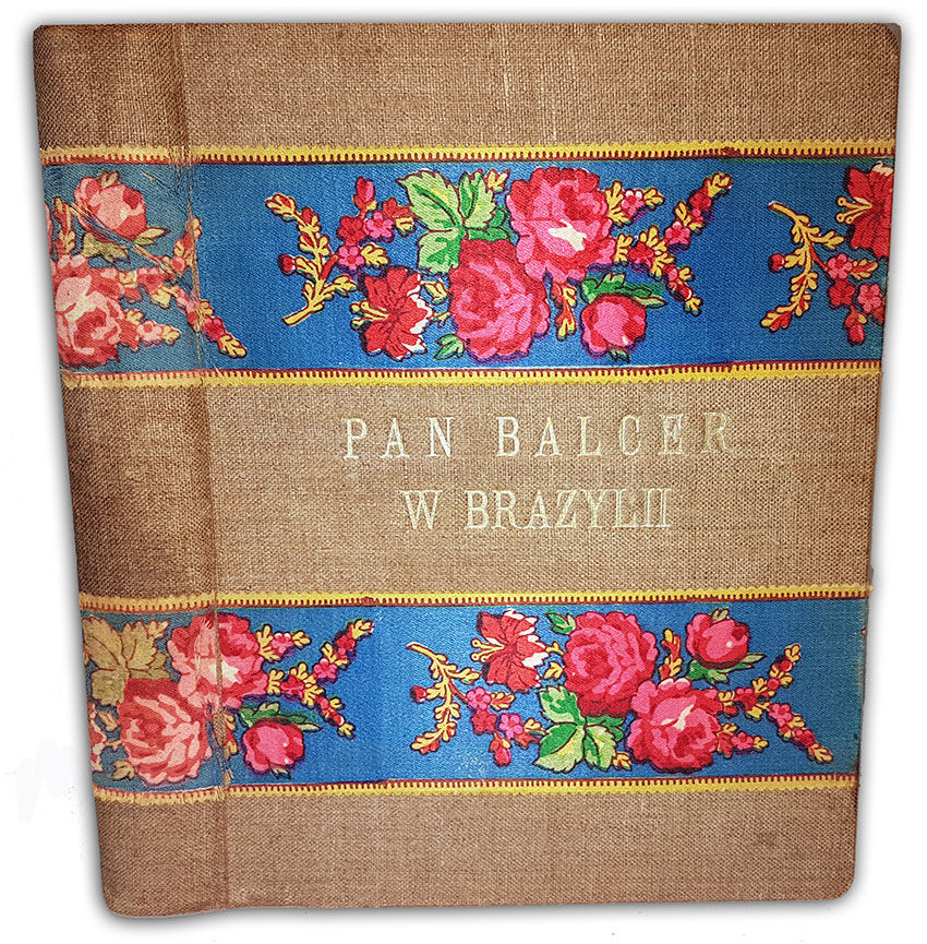  KONOPNICKA - PAN BALCER W BRAZYLII wyd. 1910