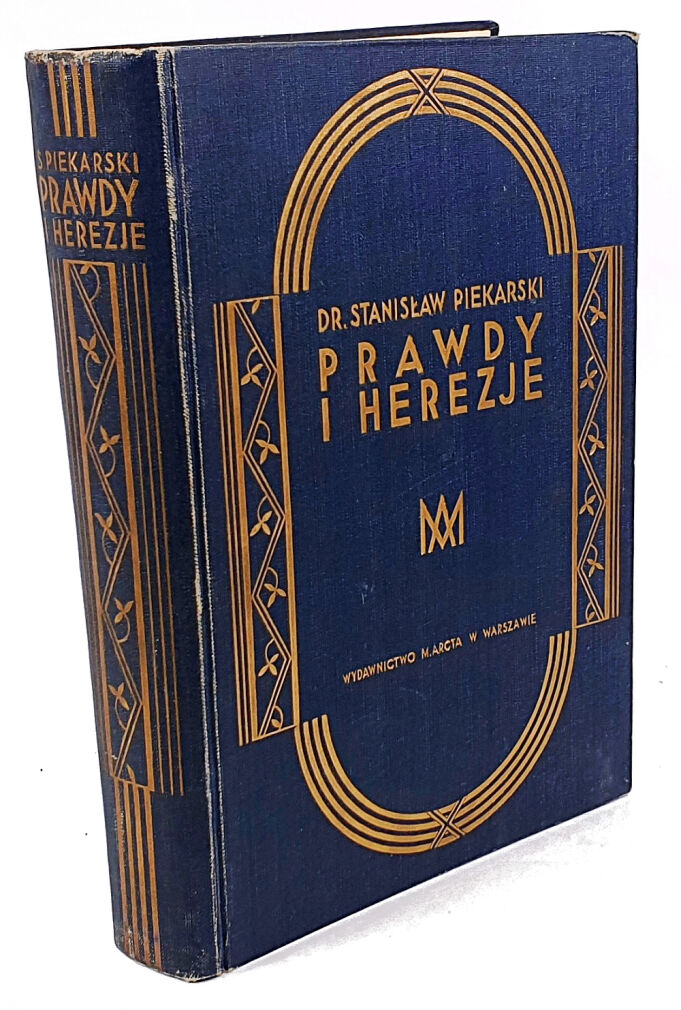 PIEKARSKI - PRAWDY I HEREZJE. ENCYKLOPEDIA WIERZEŃ WSZYSTKICH LUDÓW I CZASÓW. Religie, wyznania, dogmaty, kościoły, sekty.