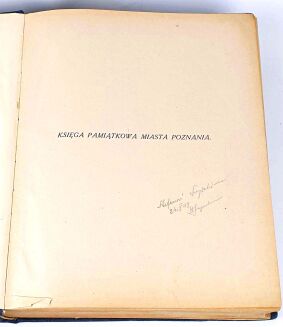 KSIĘGA PAMIĄTKOWA MIASTA POZNANIA wyd.1929. Ekslibris Stefana Sojeckiego przez Tadeusza Cieślewskiego Syna - 4