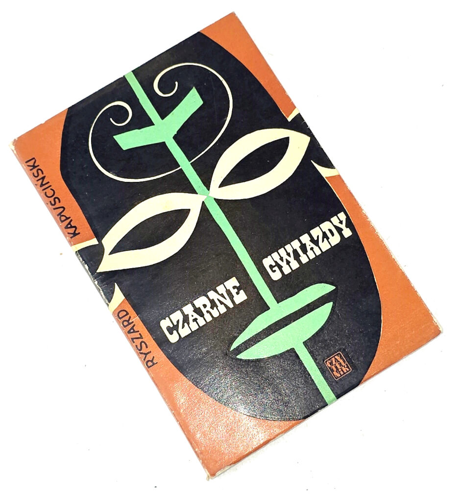 KAPUŚCIŃSKI - CZARNE GWIAZDY wyd. 1 Czytelnik 1963
